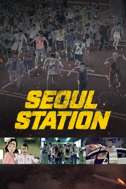 Seoul Station (2016) Seoul Station (2016)