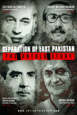 Separation of East Pakistan - The Untold Story (2021)