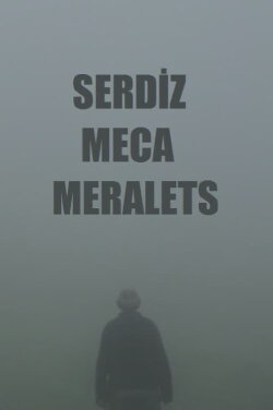 Serdiz Mece Meralets (2019) Serdiz Mece Meralets (2019)
