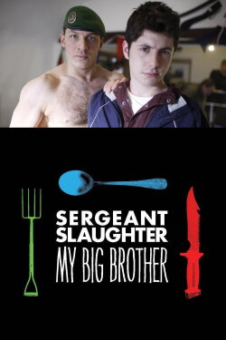 Sergeant Slaughter, My Big Brother (2011) Sergeant Slaughter, My Big Brother (2011)