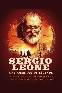 Sergio Leone, une Amérique de légende (2018) Sergio Leone, une Amérique de légende (2018)