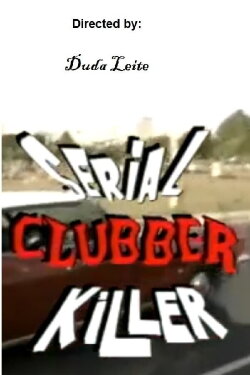 Serial Clubber Killer (1994) Serial Clubber Killer (1994)