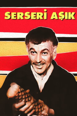 Serseri Aşık (1965) Serseri Aşık (1965)