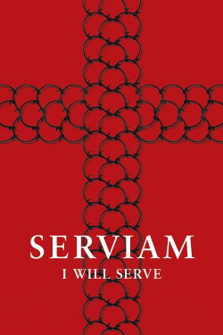 Serviam – I Will Serve (2022)