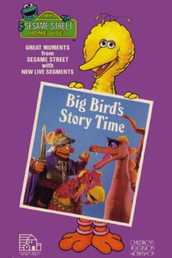 Sesame Street: Big Bird's Story Time (1987) Sesame Street: Big Bird's Story Time (1987)