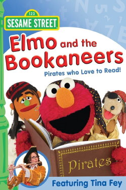 Sesame Street: Elmo and the Bookaneers: Pirates Who Love to Read! (2009) Sesame Street: Elmo and the Bookaneers: Pirates Who Love to Read! (2009)