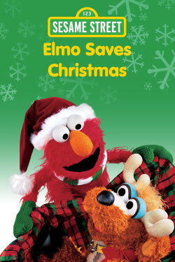 Sesame Street: Elmo Saves Christmas (1996) Sesame Street: Elmo Saves Christmas (1996)