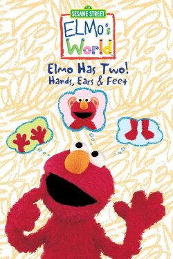 Sesame Street: Elmo's World: Elmo Has Two! Hands, Ears & Feet (2004) Sesame Street: Elmo's World: Elmo Has Two! Hands, Ears & Feet (2004)