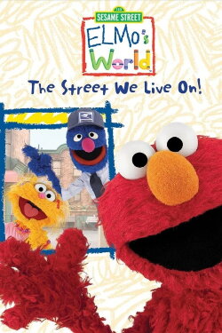 Sesame Street: Elmo's World: The Street We Live On! (2004)