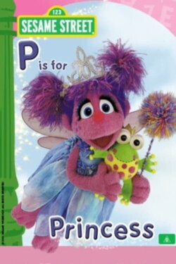 Sesame Street: P is for Princess (2010) Sesame Street: P is for Princess (2010)