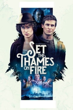Set the Thames on Fire (2015) Set the Thames on Fire (2015)