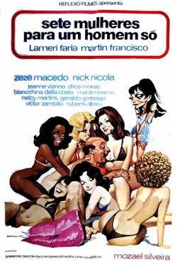 Sete Mulheres Para Um Homem Só (1976) Sete Mulheres Para Um Homem Só (1976)