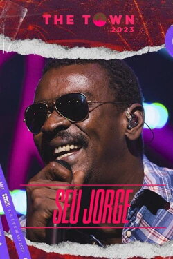 Seu Jorge The Town 2023 (2023) Seu Jorge The Town 2023 (2023)