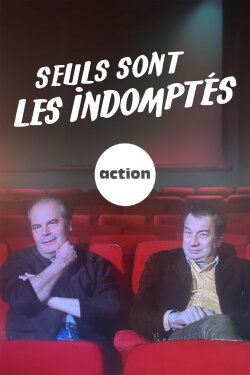Seuls sont les indomptés (2003) Seuls sont les indomptés (2003)