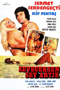 Seveceksen Sev Artık (1975) Seveceksen Sev Artık (1975)