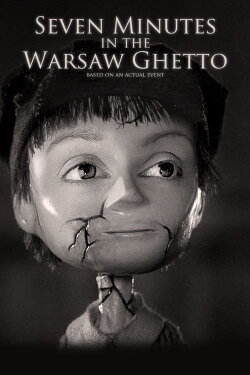 Seven Minutes in the Warsaw Ghetto (2012) Seven Minutes in the Warsaw Ghetto (2012)