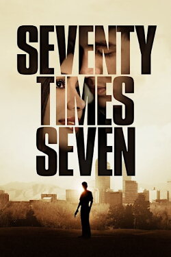 Seventy Times Seven (2012) Seventy Times Seven (2012)