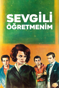 Sevgili Öğretmenim (1965) Sevgili Öğretmenim (1965)