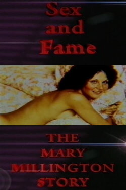 Sex and Fame: The Mary Millington Story (1996) Sex and Fame: The Mary Millington Story (1996)