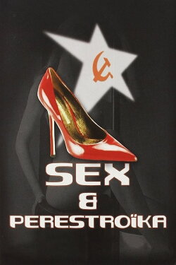 Sex & Perestroika (1990)