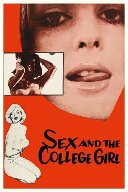 Sex and the College Girl (1964) Sex and the College Girl (1964)
