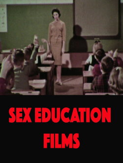 Sex Education Films (2017) Sex Education Films (2017)