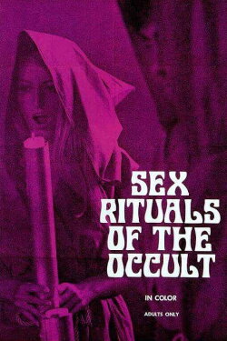 Sex Rituals of the Occult (1970) Sex Rituals of the Occult (1970)