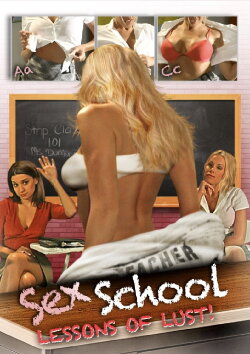Sex School: Lessons of Lust (2018) Sex School: Lessons of Lust (2018)