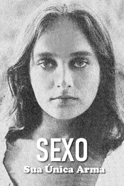 Sex, Your Only Weapon (1981) Sex, Your Only Weapon (1981)