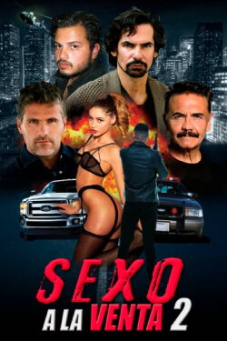 Sexo a la venta 2 (2022) Sexo a la venta 2 (2022)