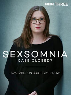 Sexsomnia: Case Closed? (2022) Sexsomnia: Case Closed? (2022)