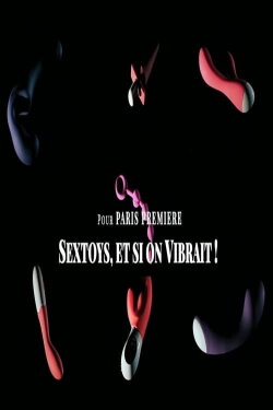 Sextoys, et si on vibrait (2019) Sextoys, et si on vibrait (2019)