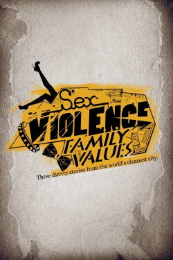 Sex.Violence.FamilyValues. (2013) Sex.Violence.FamilyValues. (2013)