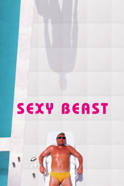 Sexy Beast (2001) Sexy Beast (2001)