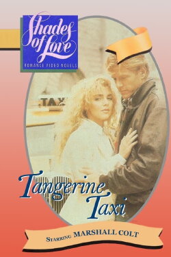 Shades of Love: Tangerine Taxi (1988) Shades of Love: Tangerine Taxi (1988)