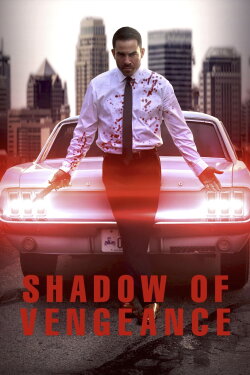 Shadow of Vengeance (2024) Shadow of Vengeance (2024)