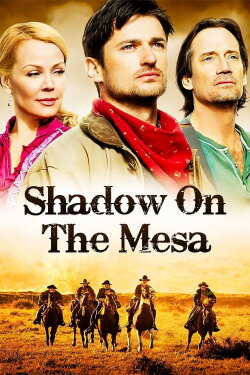 Shadow on the Mesa (2013)