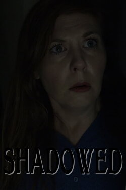Shadowed (2020)