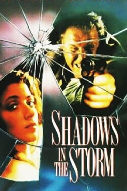 Shadows in the Storm (1988) Shadows in the Storm (1988)