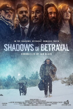 Shadows of Betrayal: Chronicles of Ian Blair (2024) Shadows of Betrayal: Chronicles of Ian Blair (2024)