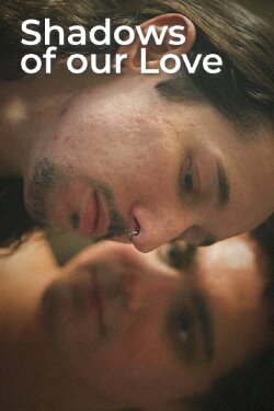 Shadows of Our Love (2022) Shadows of Our Love (2022)