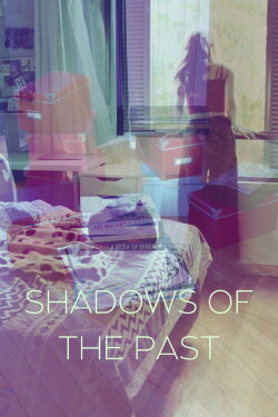 Shadows of the Past (2024) Shadows of the Past (2024)