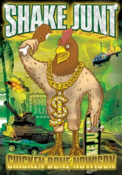 Shake Junt - Chicken Bone Nowison (2011) Shake Junt - Chicken Bone Nowison (2011)