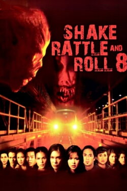 Shake, Rattle & Roll 8 (2006) Shake, Rattle & Roll 8 (2006)