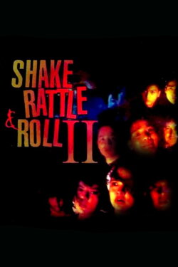 Shake, Rattle & Roll II (1990) Shake, Rattle & Roll II (1990)