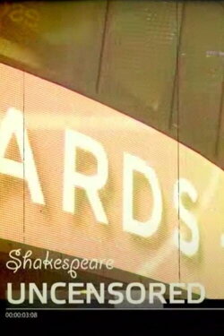 Shakespeare Uncensored (2012) Shakespeare Uncensored (2012)