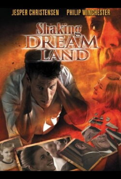 Shaking Dream Land (2007) Shaking Dream Land (2007)