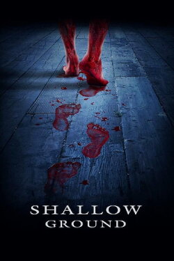 Shallow Ground (2005) Shallow Ground (2005)