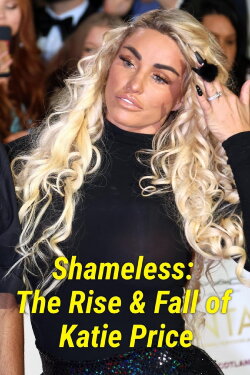 Shameless: The Rise and Fall of Kate Price (2022) Shameless: The Rise and Fall of Kate Price (2022)