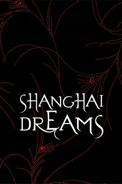 Shanghai Dreams (2005) Shanghai Dreams (2005)